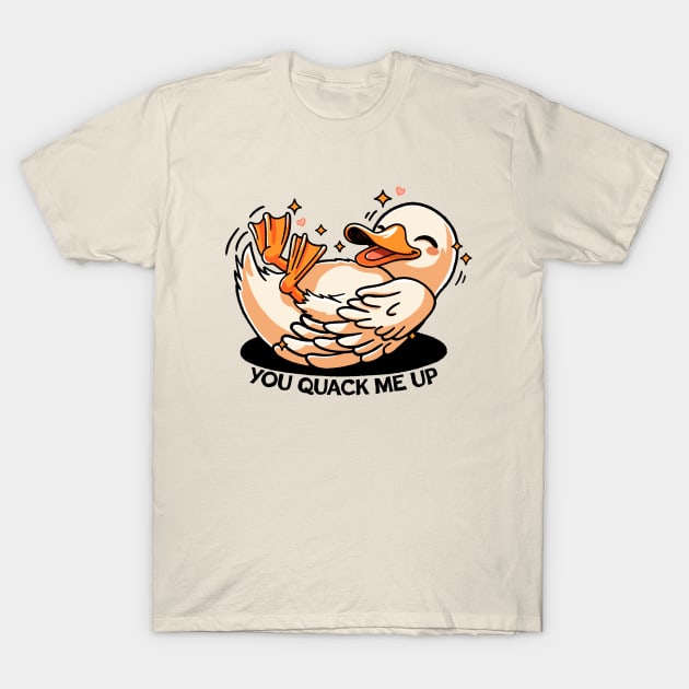 You quack me up duck T-Shirt by FanFreak